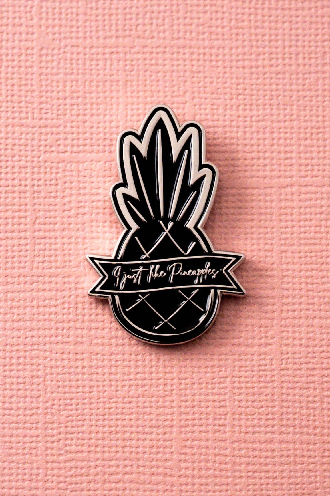 I Just Like Pineapples Enamel Pin ENAMEL PIN OS