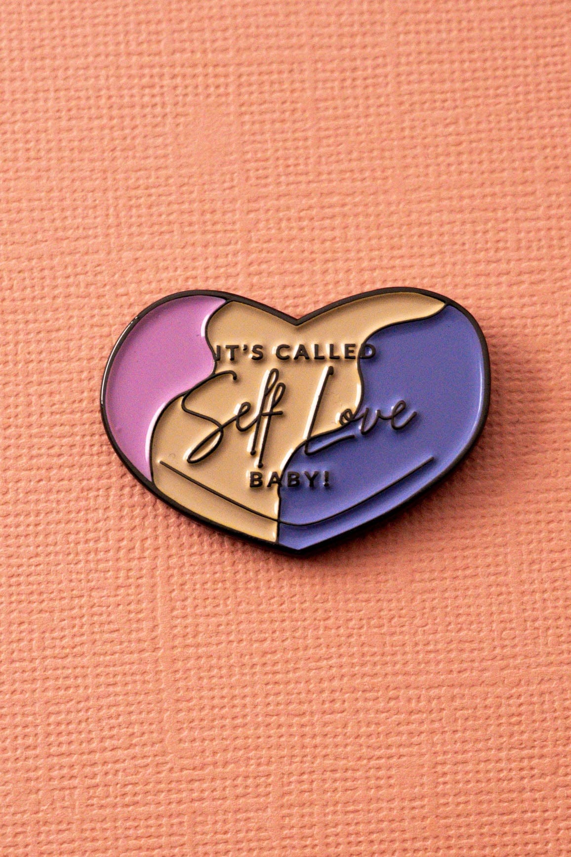 Its Called Self Love Enamel Pin ENAMEL PIN OS